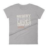 Misery Ridge Loves Company Women's T-shirt