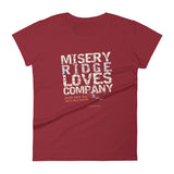 Misery Ridge Loves Company Women's T-shirt