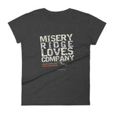Misery Ridge Loves Company Women's T-shirt
