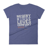 Misery Ridge Loves Company Women's T-shirt