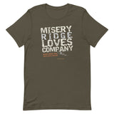 Misery Ridge Loves Company Unisex T-Shirt
