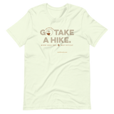 Go Take a Hike (On Misery Ridge) Unisex T-Shirt